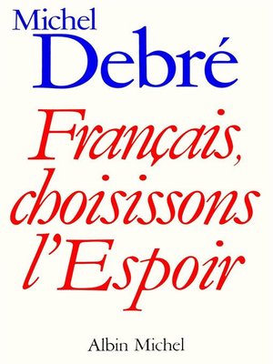 cover image of Français, choisissons l'espoir